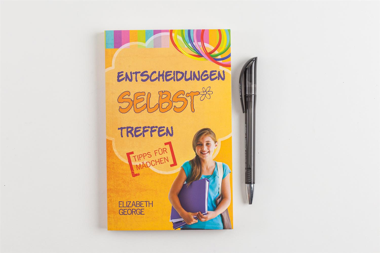 Entscheidungen selbst treffen. Tipps für Mädchen