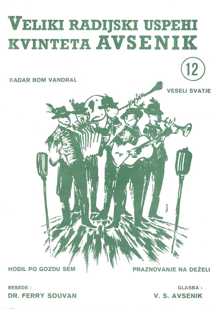 Die größten Radio-Erfolge Quintetts Avsenik 12 Die größten Radio-Erfolge Quintetts Avsenik 12