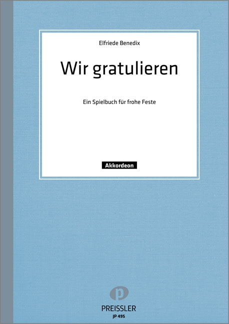 Wir Gratulieren, Benedix