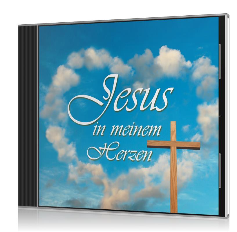 Jesus in meinem Herzen - CD Jesus in meinem Herzen - CD