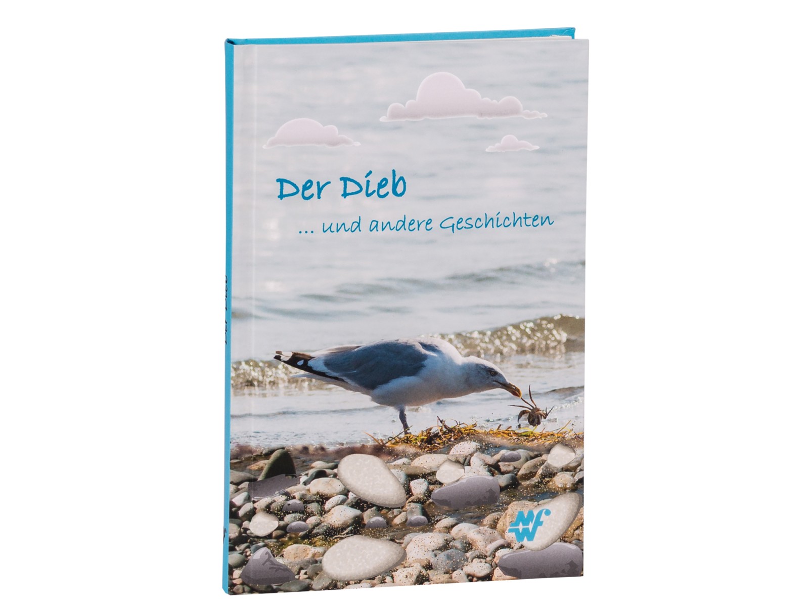 Der Dieb ... und andere Geschichten Der Dieb ... und andere Geschichten