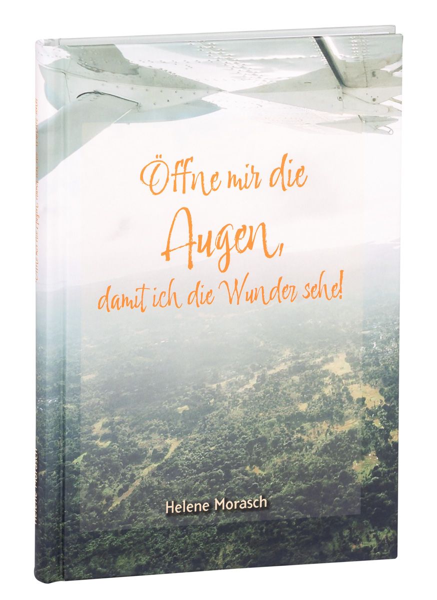 Öffne mir die Augen, damit ich die Wunder sehe!