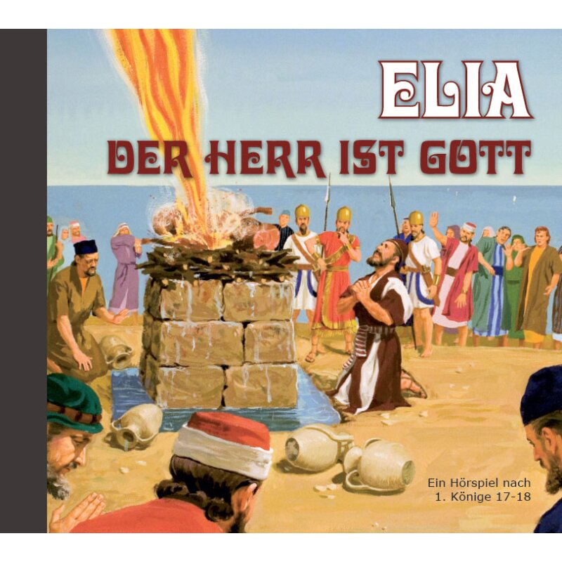 ELIA - der HERR ist Gott
