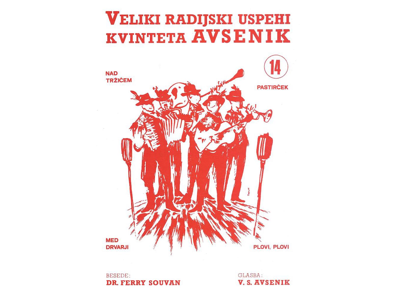 Die größten Radio-Erfolge Quintetts Avsenik 14 Die größten Radio-Erfolge Quintetts Avsenik 14