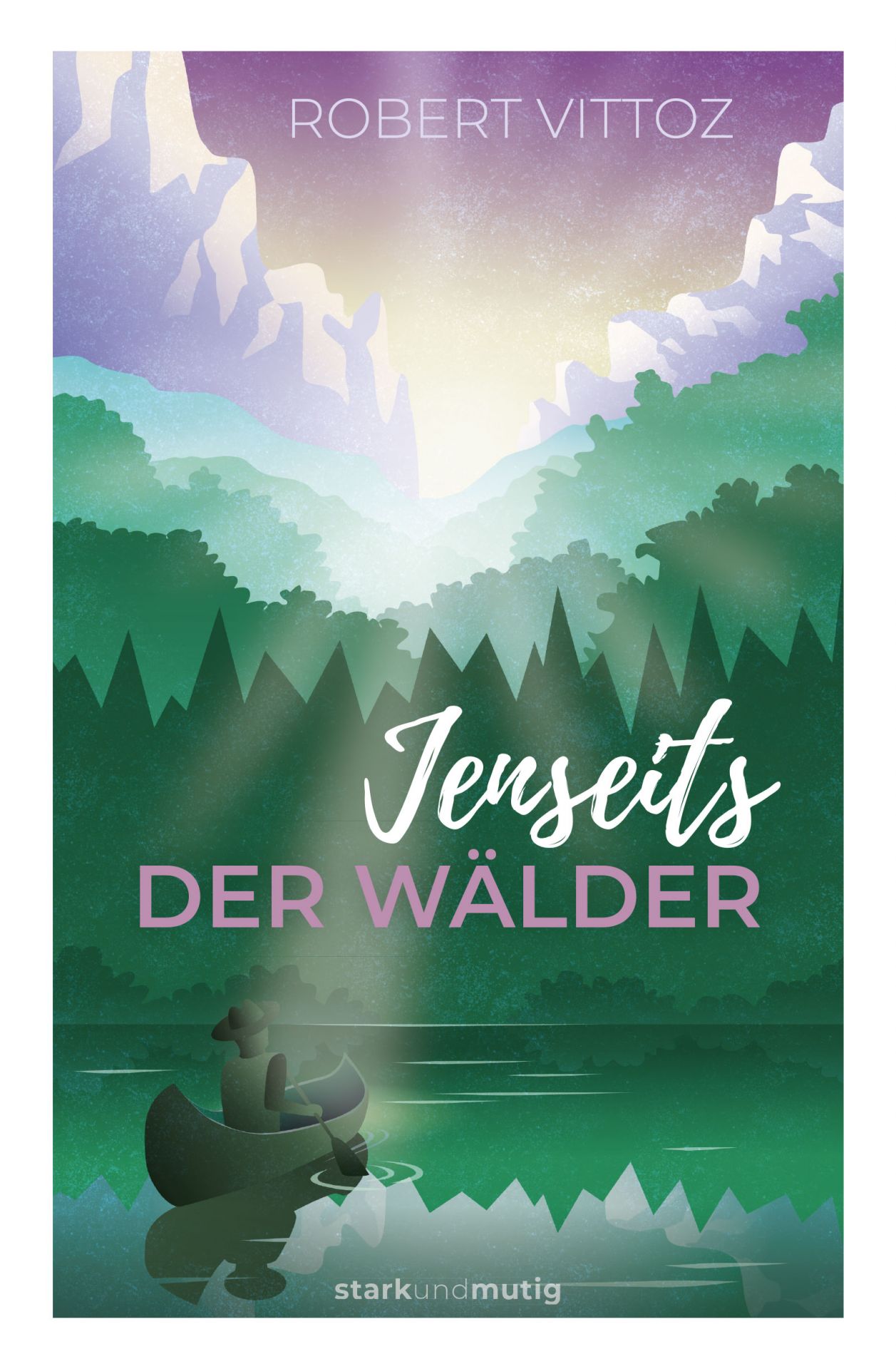 Jenseits der Wälder, Vittoz - Buch