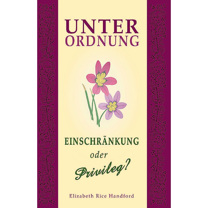 Unterordnung - Einschränkung oder Privileg? Unterordnung - Einschränkung oder Privileg?
