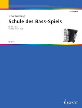 Schule des Bassspiels 1, Akkordeon, Otto Weilburg Schule des Bassspiels 1, Akkordeon, Otto Weilburg
