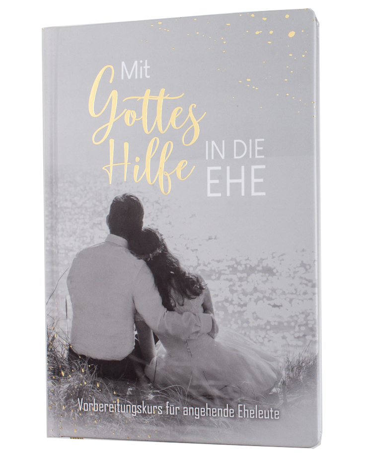 Mit Gottes Hilfe in die Ehe Mit Gottes Hilfe in die Ehe