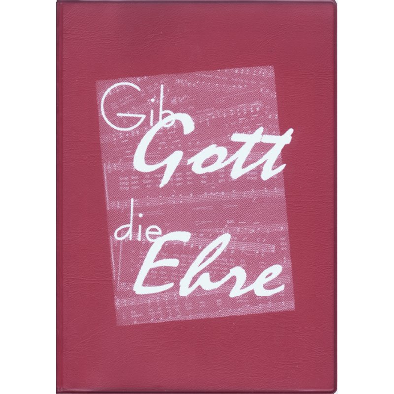 Gib Gott die Ehre