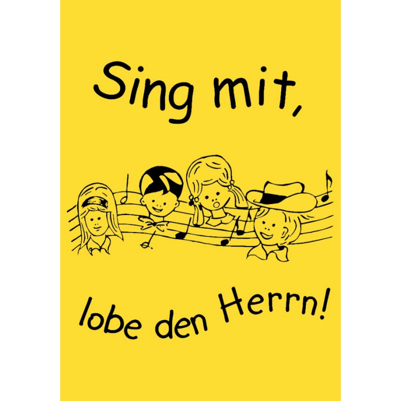Sing mit, lobe den Herrn!